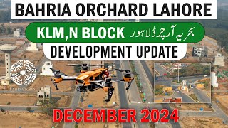 Bahria Orchard Phase 2 KLM,N Block Drone footage Current Development Update | December 2024