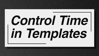 Control Time in Templates - Adobe After Effects tutorial