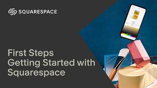 First Steps Tutorial | Getting Started with Squarespace 7.1