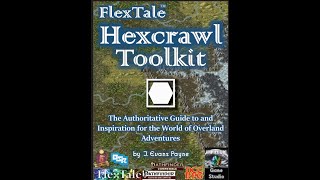 FlexTale Hexcrawl Toolkit review: versatile hex generation for both solo and group roleplaying games