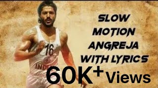 Slow motion Angreja song  with lyrics #60KPLUSE VIEWS