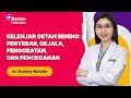 Kelenjar Getah Bening: Penyebab, Gejala, Pengobatan, dan Pencegahan