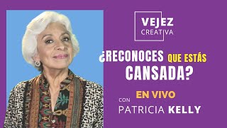 ¿Reconoces que estás cansada? | EN VIVO con Patricia Kelly