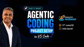 Ship It Right: Agentic Coding Project Setup in VS Code | 360DigiTMG