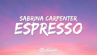 Sabrina Carpenter - Espresso (Lyrics) 