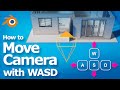 Blender how to move camera with WASD keys, fly/walk navigation