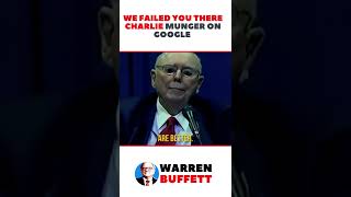 We Failed You There Charlie Munger on Google #shorts #warrenbuffett