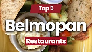 Top 5 Restaurants to Visit in Belmopan | Belize - English