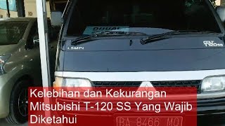 Kelebihan dan Kekurangan Mitsubishi T 120 SS Yang Wajib Diketahui