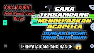 CARA NGEPASIN ACAPELLA VOCAL SAMA BEAT || 100% Akurat