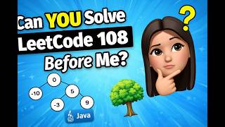 LeetCode 108 Java Tutorial | Convert Sorted Array to Binary Search Tree | Recursion + BST Explained