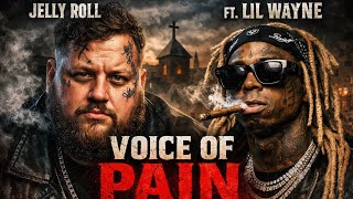 Jelly Roll ft Lil Wayne - Voice Of Pain (Official Music Video) Out Now!!!