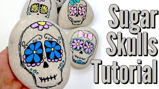 How to Paint Sugar Skulls Step-by-Step | Rock Painting 101