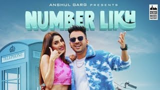 NUMBER LIKH - Tony Kakkar | Nikki Tamboli | Anshul Garg | Latest Hindi Song 2021Desi Music Factory