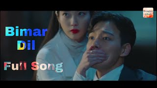 New Korean Mix Hindi Songs 2020  Bimar Dil  Hotel Del Luna  Dragon K-music