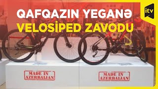 İldə 50 mindən çox velosiped istehsal edən “İsma bikes” velisiped zavodundan xüsusi reportaj