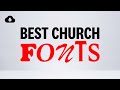 BEST CHURCH FONTS 2021