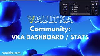 VAULTKA VKA DASHBOARD / STATS EPISODE 7