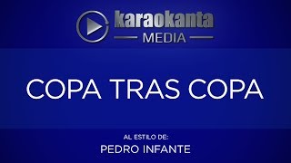 Karaokanta - Pedro Infante - Copa tras copa