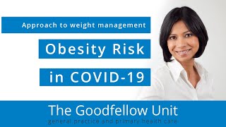 Goodfellow Unit Webinar: Obesity and risk in COVID-19