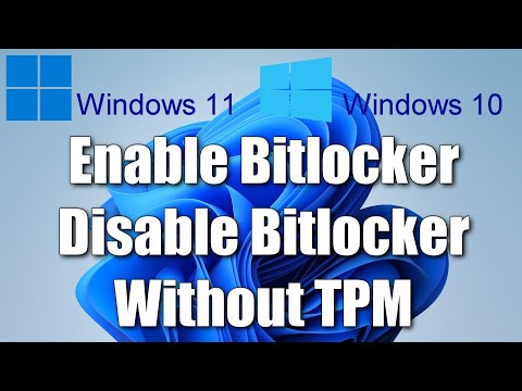 How to Enable BitLocker encryption in Windows 11/10 on drive C Without TPM. How to Remove BitLocker