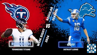 Tennessee Titans vs Detroit Lions Week 8 2024 NFL Season | The Lions Grid 8.16