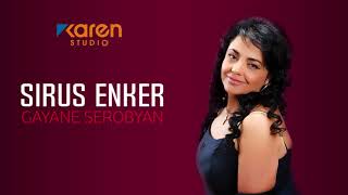 Gayane Serobyan - Sirus enker