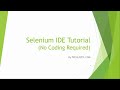 Selenium IDE Tutorial (No Coding Required)
