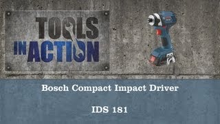 Bosch IDS181 18v Compact Impact Driver - First Look