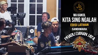 kita sing ngalah EDISI LATIHAN SANDIWARA PRABU DANAN JAYA