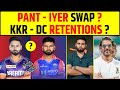 🔴RISHABH PANT KKR CAPTAIN? SHREYAS IYER DC CAPTAIN? WILL THIS SWAP HAPPEN?