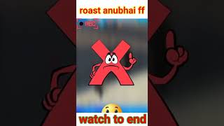 roast anubhai FF video #roast freefire YouTuber #shorts #roasting #trending #viral #frerfire