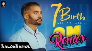 7 Birth Dj Remix Hard Bass | Sippy Gill | Letest Punjabi Song 2022 Dj Remix | Dj Remix song
