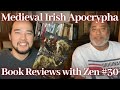 Medieval Irish Apocrypha - Book Reviews with Zen #30