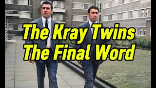 The Kray Twins: The Final Word