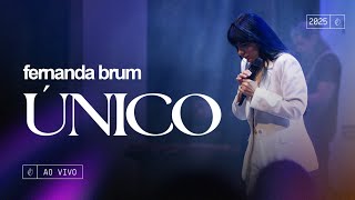 Fernanda Brum - Único (Ao Vivo)