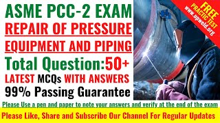 Top 55 Latest ASME PCC 2 Exam Question and Answers - Repair of Pressure Equipment and Piping