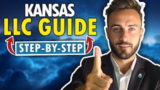 Kansas LLC - How to Start an LLC in Kansas (2024 Step by Step Guide)