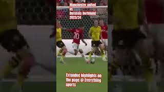 Manchester United 2-3 Borussia Dortmund | Extended highlights on @Everything_Sports30  #football