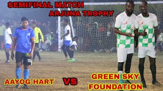 SEMIFINAL MATCH ARJUNA TROPHY|| AAYOG HART VS GREEN SKY FOUNDATION|| HIGHLIGHTS| @manohargaming