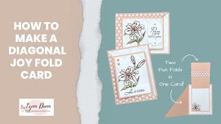 How to Make a Diagonal Joy Fold Card