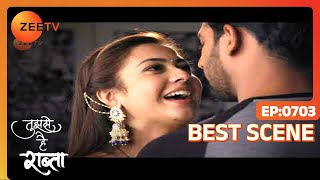 Ep - 703 | Tujhse Hai Raabta | Zee TV | Best Scene | Watch Full Episode on Zee5-Link in Description