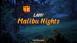 LANY - Malibu Nights (Lyrics)
