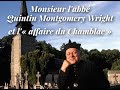 25 ans de la mort de l'abbé Montgomery et l'« affaire du Chamblac »