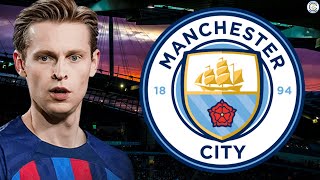 Man City Want To Sign Frenkie De Jong | Man City Daily Transfer Update