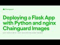 Deploying a Flask App with Python and nginx Chainguard Images