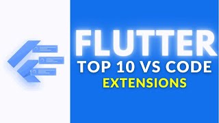 Top 10 Vs Code Extensions For Flutter Developer | Vs Code Extensions #flutterhero