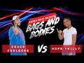 Bags and Bodies Season One Eliminations : Coach Corleone vs Hope Trilly