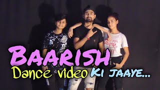 Baarish ki jaaye | B Praak | Dance Cover Video | MD sir Choreography | orai
