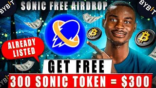 Sonic Coin Free Crypto Airdrop | Claim FREE 300 Sonic Token On Bybit Worth $300 USDT Step By Step.